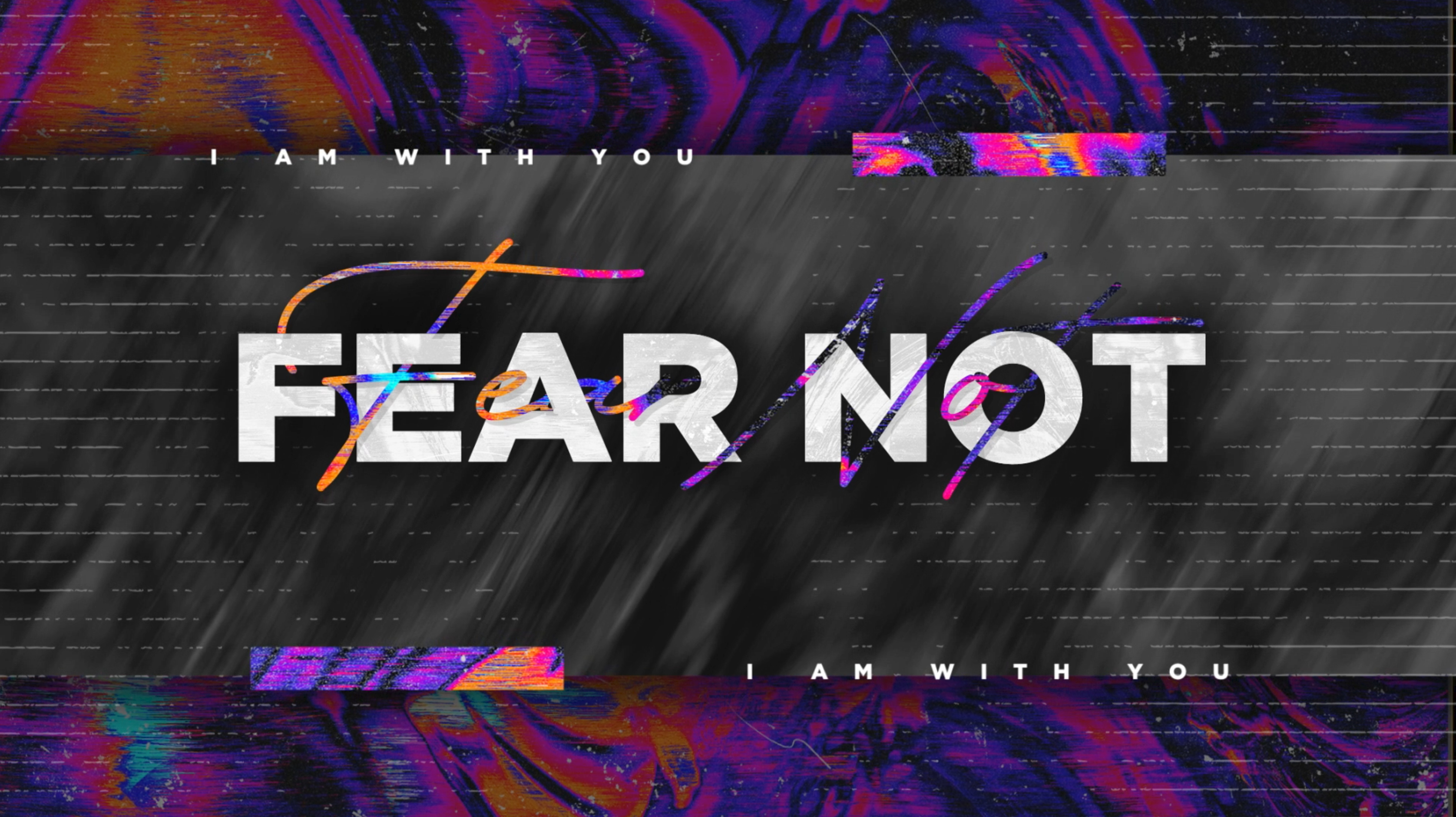 Fear Not. Title Still.jpg